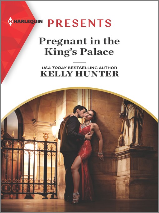 Title details for Pregnant in the King's Palace by Kelly Hunter - Available